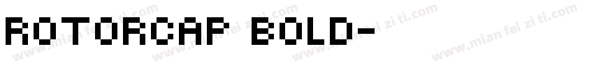 ROTORcap Bold字体转换